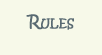 Rules